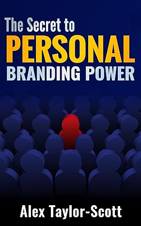 The Secret to Personal Branding Power - Epub + Converted Pdf